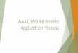 Practicum/Internship Application Process - Liberty University · PDF fileSupervisor/Site Information Forms Two separate forms located on the MAAC 699 Internship website Need to be