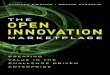 The Open Innovation Marketplace: Creating Value in the ...ptgmedia.pearsoncmg.com/images/9780132311830/samplepages/... · Praise for The Open Innovation Marketplace ... Case Study: