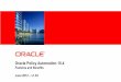 Oracle Policy Automation 10 · PDF fileOracle Policy Automation 10.4 ... • Microsoft SQL Server 2008 12 ... Portal Server 1 Portal Server 2 OPA Interview Portlet WSRP