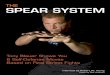 THE SPEAR SYSTEM - Black Beltblackbeltmag.com/wp-content/uploads/Spear_System_Guide.pdf · THE SPEAR SYSTEM Tony Blauer Shows You 6 Self-Defense Moves Based on Real Street Fights