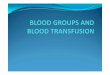 BLOOD ANTIBODIES lectures/Pathology/L5Bloodgroup.pdf · Pre‐transfusion compatibility testing ABO and Rh(D) grouping of the patient ... immune antibodies of the Rhsystem such as