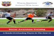 Soccer Awareness Training - SquarespaceZone+14.pdfWayne Harrison Exclusive Book Series presents Soccer Awareness Training A Rondo Overloading Players In The Zone 14