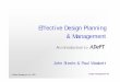 Effective Design Planning & Managementsoftware.adeptmanagement.org/downloads/adept_seminar.pdf · Effective Design Planning & Management ... Deliverable Deliverable Deliverable. Deliverable