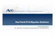 Real World IPv6 Migration Solutions - Rocky Mountain …€¦ · 1 Real World IPv6 Migration Solutions Asoka De Saram Sr. Director of Systems Engineering, A10 Networks