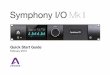 Symphony I/O Mk II - Apogee Electronics · Symphony I/O Mk II is the most advanced and flexible multi ... Symphony I/O Quick Start Guide Symphony I/O ... In the Devices Tab, select