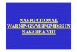 NAVIGATIONAL WARNINGS/MSI/GMDSS …€¦ · SAR organisation in India 7. ... Index of all Radio Navigational Warnings issued during ... – Facilities for helicopter operation and
