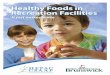 Healthy Foods in Recreation Facilities - New Brunswick · should also have access to healthy foods. ... healthy food choices in New Brunswick’s recreational ... Healthy Choices