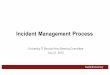 Incident Management Process Executive Summary (1) ·  · 2017-09-01Incident*Management*Process – InitialSupport Process: Incident Management Activity: 2.0 Initial Support Predecessors