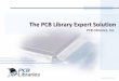 The PCB Library Expert Solution Density Level C: Minimum (Least) –High component density typical of portable and ... PCB Library Expert also creates footprints for components with