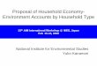 Proposal of Household Economy- Environment … of Household Economy- Environment Accounts by Household Type National Institute for Environmental Studies Yuko Kanamori 13 th AIM International