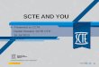 SCTE AND YOU - Caribbean Cable & … AND YOU Presented to CCTA ... • Mod 13–Troubleshooting and Repair Optional Modules: ... VLSM Route Summarization and Wild Card