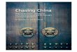 Chasing China - Canada China Business Council€¦ · Chasing China: Why an economic ... Zhu Rongji described Canada as a “best friend” of China. In 2005, China granted Canada