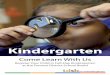 Kindergarten - tdsb.on.ca to Kindergarten ... development and prepare them for success in school and in life. ... literacy and mathematical skills while fostering their independence,