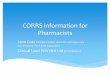 CORRS information for Pharmacists - PSNC Main sitepsnc.org.uk/.../22/2015/09/CORRS-information-for-Pharmacists-ppt.pdfCORRS is a "symptom" based community ophthalmology referral refinement
