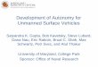 Development of Autonomy for Unmanned Surface …terpconnect.umd.edu/~skgupta/USSV.pdfDevelopment of Autonomy for Unmanned Surface Vehicles Satyandra K. Gupta, Bob Kavetsky, Steve Lubard,