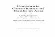 Corporate Governance of Banks in Asia - Asian … / Corporate Governance of Banks in Asia In the process of conducting the research, the ADBI in collaboration with the Center for Economic
