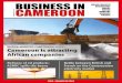 NIGERIA, MOROCCO, CHAD, TUNISIA, EGYPT … · Cameroon is attracting African companies NIGERIA, MOROCCO, CHAD, ... sounds of the hammers in the construction ... post and emails. 4