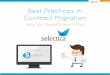 Best Practices in Contract Migration - Determine, Inc. address contracts moving forward and not the corpus of active contracts that were executed prior to the CLM system implementation