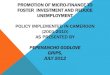 MICROFINANCES TO PROMOTE INVESTMENT AND … · fostering the growth of micro-finance institutions. ... PROBLEMS FACED BY THE ... MICROFINANCES TO PROMOTE INVESTMENT AND REDUCE UNEMPLOYMENT