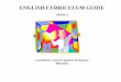 ENGLISH CURRICULUM GUIDE - Loudoun County Public Schools · ***May be first drafts ... currently there is no benchmark assessment test for this grade ... LCPS REQUIREMENTS FOR GRADE