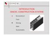 INTRODUCTION DINCEL CONSTRUCTION SYSTEM · Retaining Walls Basement walls below permanent water table, earth retaining, mining, erosion control, river embankment ... General Introduction