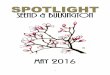 SPOTLIGHT - Seend May Spotlight.pdf · 1 Welcome to May 2016 Spotlight No sooner do we get a rescued Seend Fete and Seend Link Scheme than it seems we lose the Gardening Club! It‟s
