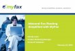 Webinar - Inbound Fax Routing Simplified with MyFax · Application Appraisal Real Estate Documents Title Survey ... funding documents ... Webinar - Inbound Fax Routing Simplified