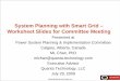System Planning with Smart Grid – Worksheet Slides for ...sites.ieee.org/pes-pspic/files/2011/09/PSPI-Committee-Combo... · System Planning with Smart Grid – Worksheet Slides