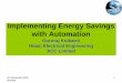 Implementing Energy Savings with Automation - aia … Kulkarni_ACC_6thNov09_AI… · Implementing Energy Savings with Automation Gururaj Kulkarni Head, Electrical Engineering ACC