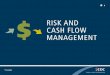 RISK AND CASH FLOW MANAGEMENT - EDC.Trade exchange risk ... section “Effects of hedging” in Chapter 2 explains in ... RISK AND CASH FLOW 2. RISK AND CASH FLOW MANAGEMENT CHAPTER
