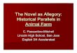 The Novel as Allegory: Historical Parallels in Animal Farm€¦ ·  · 2011-11-29The Novel as Allegory: Historical Parallels in Animal Farm C. Passantino-Mitchell Lincoln High School,