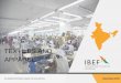 TEXTILES AND APPAREL - IBEF€¦ · 3 Textiles and Apparels For updated information, please visit  EXECUTIVE SUMMARY Textiles and apparel exports from India (US$ billion)
