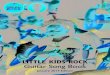 LITTLE KIDS ROCK Guitar Song Book - Performing Arts ... - …performingartssttorquay.global2.vic.edu.au/files/2014/02/... · 2016-04-20LITTLE KIDS ROCK Guitar Song Book - Performing
