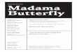 Madama Butterfly - Metropolitan Opera 16 Butterfly.pdf · The 843rd Metropolitan Opera performance of Thursday, January 16, 2014, 7:30–10:45 pm Giacomo Puccini’s Madama Butterfly