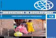 Public Disclosure Authorized INNOVATIONS IN DEVELOPMENT · INNOVATIONS IN DEVELOPMENT 2013 ISSUE 12 12 ... 2. THE WORLD BANK IN INDIA. ... 15-to 20-year-old plastic PVC pipes and,