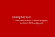 Hacking the Cloud - DEF CON CON 25/DEF CON 25 presentations/DEF… · Hacking the Cloud Gerald Steere ... Currency exchange –what do I do with all these hashes? ... Attacking Azure,