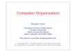 Computer Organization - Washington Statehauser/teaching/Arch-F07/handouts/Chapter06.pdf · Computer Organization Douglas Comer Computer Science Department Purdue University 250 N