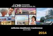 June 2, 2014 2014 - Jefferies · Tennova Healthcare •6 Hospitals •1,000 physicians Central Oklahoma Healthcare •7 hospitals •600 physicians. Lutheran Health Network 16 Physician