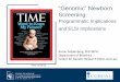 “Genomic” Newborn Screening - NBSTRN ·  · 2017-07-18“Genomic” Newborn Screening: Programmatic Implications ... so the cost issue is an issue for any kind of sequencing