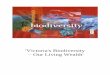 Victoria's Biodiversity Our Living Wealth' - …€™s Biodiversity – Our Living Wealth is the first of three documents that together form the Victorian ... Victoria’s Biodiversity