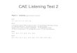 CAE Listening Test 2 - WordPress.com · CAE Listening Test 2. Transcript This is the Cambridge Certificate in Advanced English, Listening Test. ... tone You'll hear each piece twice