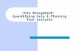 [PPT]Chapter 14 Quantitative Data Analysis - University of …users.clas.ufl.edu/tjohns/PlanningAnalysis.ppt · Web viewData Management: Quantifying Data & Planning Your Analysis