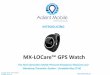 MX-LOCare GPS Watch - Adiant Mobile · •Sharable by all MX-LOCare™ Wearers ... Intellectual disabilities (317-319) Autism or pervasive developmental ... Dementia, unspecified,