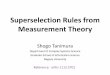 Superselection rules from measurement theorytanimura/lectures/super...Superselection Rules from Measurement Theory Shogo Tanimura Department of Complex Systems Science Graduate School