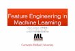 Feature Engineering in Machine Learningchunlial/docs/20160717_feature_handout_1.pdfFeature Engineering in Machine Learning ... • With Prof. Chih-Jen Lin ... Hsiao-Yu Tung, Jui-Pin