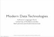 Modern Data Technologies - userpagessoftlang/datatechcourse12/intro.pdf · Modern Data Technologies ... framework) GNOME-DB GT.M H H-Store H2 (DBMS) ... Wakanda (software) Z Zope