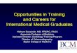 Opportunities in Training and Careers for International ...wcm/@sop/... · Opportunities in Training and Careers for International Medical ... 0.0 1.0 2.0 3.0 4.0 5.0 Academic Noninvasive