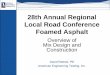 28th Annual Regional Local Road Conference Foamed Road Conference ... Overview of Mix Design and Construction . ... FOAMED BITUMEN MIX DESIGN REPORT State Hwy 74, Adams and Clay Co