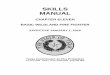 Curriculum Skills Manual, Chapter 11 . MANUAL . CHAPTER ELEVEN . BASIC WILDLAND FIRE FIGHTER . EFFECTIVE JANUARY 1, 2018 . ... National Fire Protection Association, Quincy, MA …