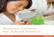 Pearson Custom for School Science extra tips and information on using your lab manual and ... Pearson Custom for School Science lab manuals ... as well as pre-lab and post-lab 